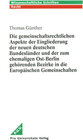Buchcover Die gemeinschaftsrechtlichen Aspekte der Eingliederung der neuen deutschen Bundesländer und der zum ehemaligen Ost-Berli