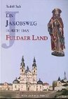 Buchcover Ein Jakobsweg durch das Fuldaer Land