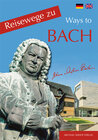 Buchcover Reisewege zu Bach - Ways to Bach