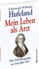 Buchcover Christoph Wilhelm Hufeland – Mein Leben als Arzt