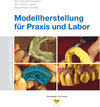 Buchcover Modellherstellung für Praxis und Labor