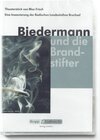Buchcover Biedermann und die Brandstifter – Max Frisch – DVD