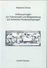 Buchcover Untersuchungen zur Themenwahl und Bildgestaltung auf römischen Kindersarkophagen