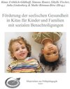 Buchcover Förderung der seelischen Gesundheit in Kitas für Kinder und Familien mit sozialen Benachteiligungen