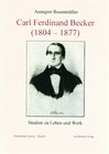 Buchcover Carl Ferdinand Becker (1804-1877)