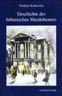 Buchcover Geschichte des böhmischen Musiktheaters