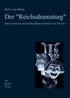 Buchcover Der "Reichsdramaturg" Rainer Schlösser und die Musiktheater-Politik in der NS-Zeit