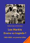 Buchcover Les Harkis. Drame ou tragédie?