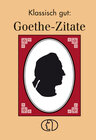 Buchcover Klassisch gut: Goethe-Zitate