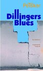 Buchcover Dillingers Blues