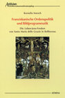 Buchcover Franziskanische Ordenspolitik und Bildprogrammatik