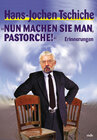 Buchcover Nun machen Sie man, Pastorche!