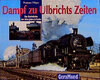 Buchcover Dampf zu Ulbrichts Zeiten