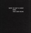 Buchcover West is East is West, Mies van der Rohe