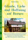 Buchcover Glaube, Liebe und Hoffnung auf Borneo