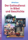 Buchcover Der Gottesdienst in Bibel und Geschichte
