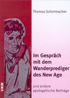 Buchcover Im Gespräch mit dem Wanderprediger des New Age - und andere apologetische Beiträge