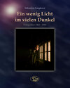 Buchcover Ein wenig Licht im vielen Dunkel