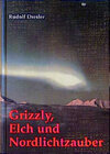 Buchcover Grizzly, Elch und Nordlichtzauber