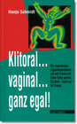 Buchcover Klitoral...vaginal...ganz egal!