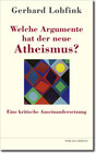 Buchcover Welche Argumente hat der neue Atheismus?