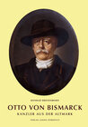 Buchcover Otto von Bismarck - Kanzler aus der Altmark