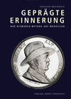 Buchcover Geprägte Erinnerung - Der Bismarck-Mythos auf Medaillen