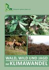 Buchcover Wald und Jagd im Klimawandel