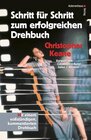 Buchcover Schritt für Schritt zum erfolgreichen Drehbuch