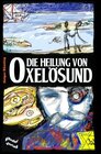 Buchcover Die Heilung von Oxelösund