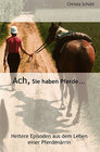 Buchcover Ach, Sie haben Pferde...