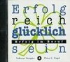 Buchcover Erfolgreich glücklich sein - Erfolg im Beruf