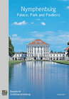 Buchcover Nymphenburg Palace, Park and Pavilions