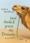 Buchcover Und dämlich grinst das Dromedar