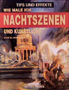 Buchcover Wie mal ich Nachtszenen und Kunstlicht