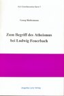 Buchcover Zum Begriff des Atheismus bei Ludwig Feuerbach