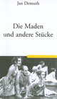 Buchcover Die Maden und andere Stücke