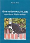 Buchcover Eine weißschwarze Katze aus dem Sächsischen