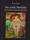 Buchcover Die wilde Mathilde und andere Frauengeschichten