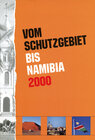 Buchcover Vom Schutzgebiet bis Namibia 2000