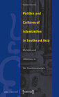 Buchcover Politics and Cultures of Islamization in Southeast Asia