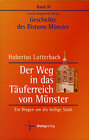 Buchcover Geschichte des Bistums Münster / Der Weg in das Täuferreich von Münster
