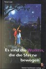 Buchcover Es sind die Wolken, die die Sterne bewegen