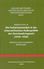 Buchcover Die Tschechoslowakei in der österreichischen Außenpolitik der Zwischenkriegszeit (1918-1938)