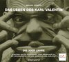 Buchcover Das Leben des Karl Valentin (Teil 6) - Die 30er Jahre