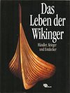 Buchcover Das Leben der Wikinger - Händler, Krieger und Entdecker