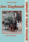 Buchcover Der Zughund - einst und jetzt