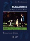 Buchcover Rudelhaltung - Vom Leben mit mehreren Hunden