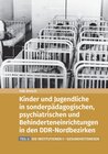 Buchcover Kinder und Jugendliche in sonderpädagogischen, psychiatrischen und Behinderteneinrichtungen in den DDR-Nordbezirken
