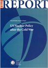 Buchcover US Nuclear Policy after the Cold War
